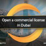 Open a commercial licence in Dubai