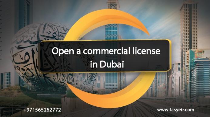 Open a commercial licence in Dubai