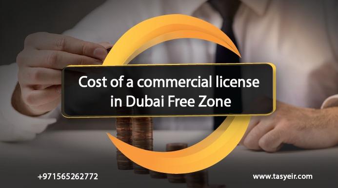 Cost of a commercial license in the Dubai Free Zone