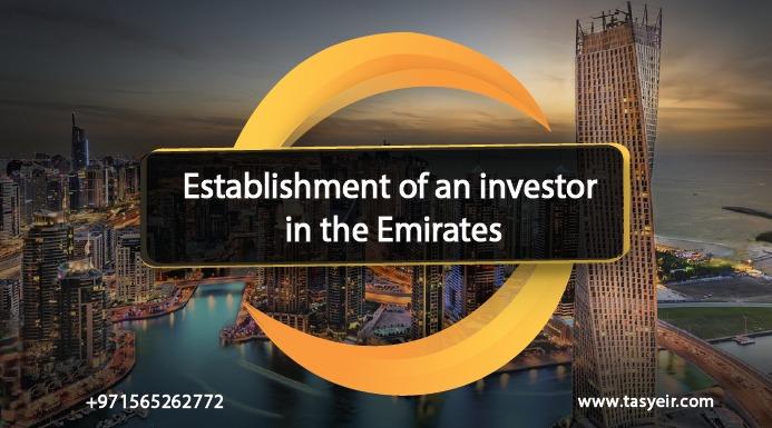 Establishment of an investor in the Emirates