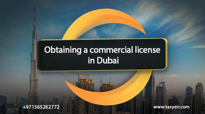 Obtaining a commercial license in Dubai