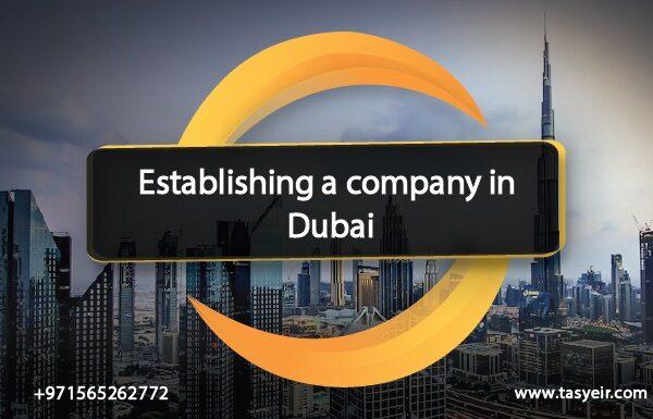 Establishing a company in Dubai