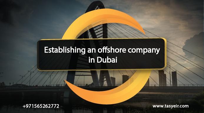 Establishing an offshore company in Dubai