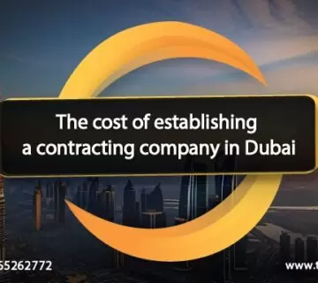 the costs of establishing a contracting company in Dubai
