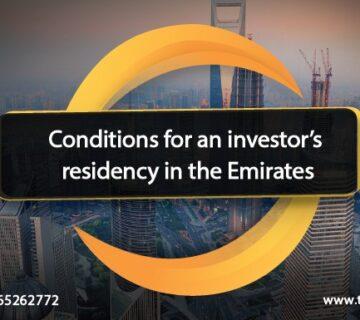 Conditions for an investor’s residency in the Emirates
