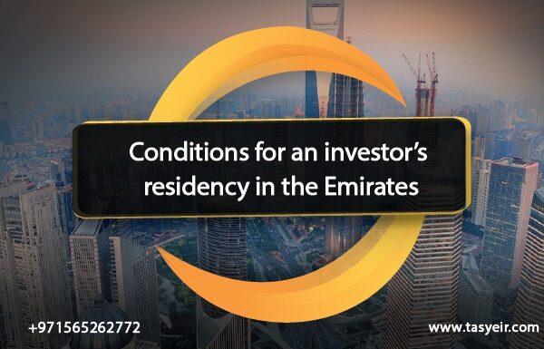 Conditions for an investor’s residency in the Emirates