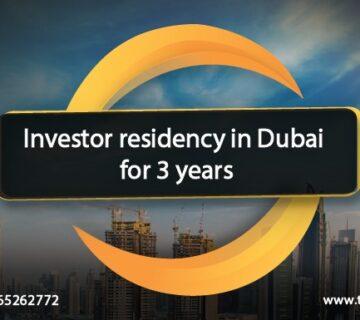 Investor residency in Dubai for 3 years