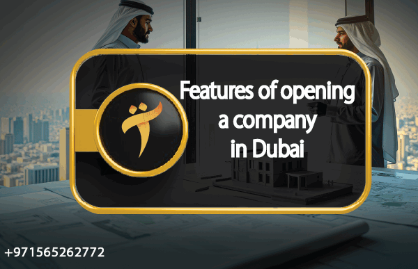 Advantages of opening a company in Dubai